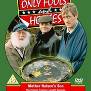 Only Fools and Horses: Mother Nature's Son