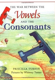 The War Between the Vowels and the Consonants (Priscilla Turner)