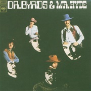 Dr. Byrds and Mr. Hyde (The Byrds, 1969)