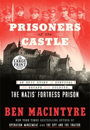 Prisoners of the Castle (Ben Macintyre)