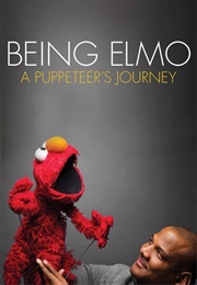 Being Elmo: A Puppeteer's Journey (2011)