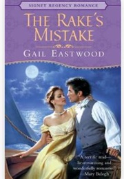 The Rake's Mistake (Gail Eastwood)