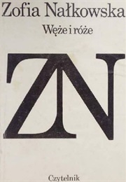 Zofia Nałkowska (Węże I Róże)