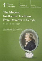 The Modern Intellectual Tradition (Great Courses)