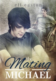 The Mating of Michael (Eli Easton)