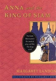 Anna and the King of Siam (Margaret Landon)