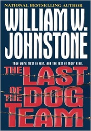 The Last of the Dog Team (William W. Johnstone)