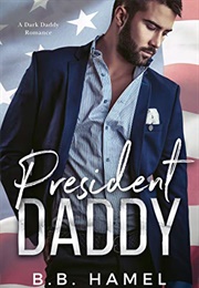President Daddy (B.B. Hamel)