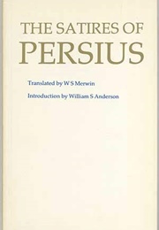 Satires (Persius Tr. W.S. Merwin)