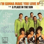 I'm Gonna Make You Love Me - Diana Ross and the Supremes & the Temptations