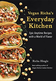 Vegan Richa&#39;s Everyday Kitchen (Richa Hingle)
