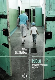 Pudło. Opowieści Z Polskich Więzień (Nina Olszewska)