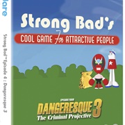 Strong Bad's Cool Game for Attractive People - Episode 4: Dangeresque 3: The Criminal Projective