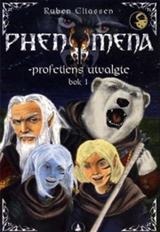 Phenomena 1: Profetiens Utvalgte (Ruben Eliassen)
