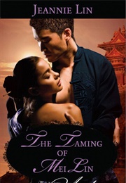 The Taming of Mei Lin (Jeannie Lin)