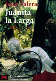Juanita La Larga (Juan Valera)