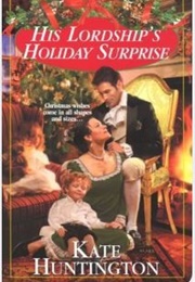 His Lordship's Holiday Surprise (Kate Huntington)