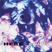 Swirl (Here, 1993)