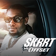 Skrrt With Offset