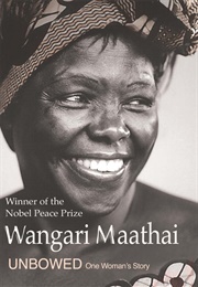 Unbowed (Wangari Maathai)