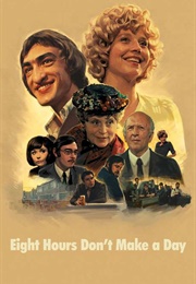 Eight Hours Don't Make a Day (2017)