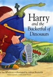 Harry and the Bucketful of Dinosaurs (Ian Whybrow & Adrian Reynolds)