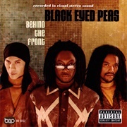 The Black Eyed Peas - "Behind the Front" (1998)