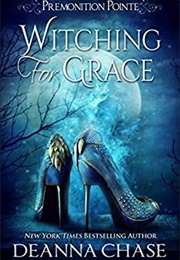 Witching for Grace (Deanna Chase)