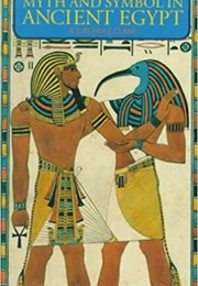 Myth and Symbol in Ancient Egypt (R.T. Rundle Clark)