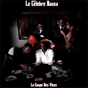 Le Célèbre Bauza - La Coupe Des Vices
