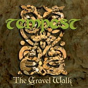 Tempest - The Gravel Walk
