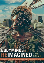 Bodyminds Reimagined (Sami Schalk)
