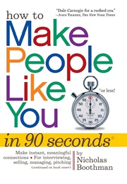 How to Make People Like You in 90 Seconds or Less (Nicolas Boothman)