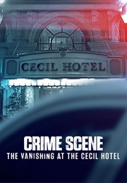 Crime Scene: The Vanishing at the Cecil Hotel (2021)