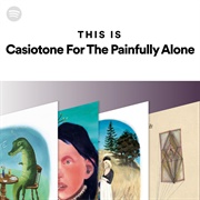 'I Love Creedence' by Casiotone for the Painfully Alone