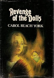 Revenge of the Dolls (Carol Beach York)