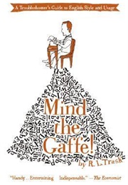 Mind the Gaffe! (R.L. Trask)