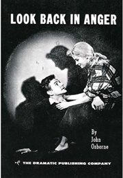 Look Back in Anger (John Osborne)