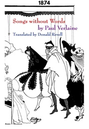 Songs Without Words (1874) (Paul Verlaine)