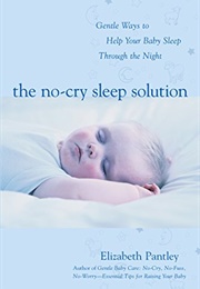 The No-Cry Sleep Solution (Elizabeth Pantley)