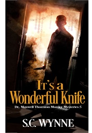 It's a Wonderful Knife (S.C. Wynne)