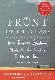 Front of the Class (Brad Cohen & Lisa Wysocky)