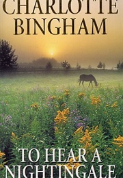 To Here a Nightingale (Charlotte Bingham)