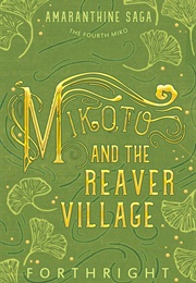 Mikoto and the Reaver Village (Forthright)