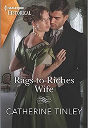 Rags-To-Riches Wife (Catherine Tinley)