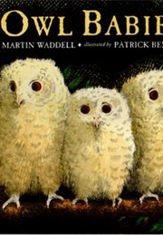 Owl Babies (Martin Waddell & Patrick Benson)