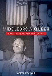 Middlebrow Queer (Jaime Harker)