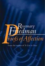 Proofs of Affection (Rosemary Friedman)