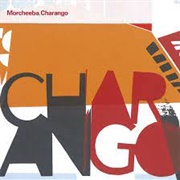 Morcheeba - Charango