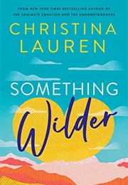 Something Wilder (Christina LAUREN)